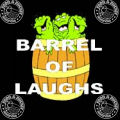 barrel of laughs - frog & bucket