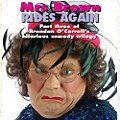 Mrs Brown rides again at the Opera House