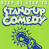 Step By Step guide to Stand-Up Comedy