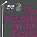 Radio 2's No Friends in the North at The Comedy Store