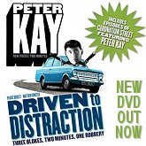 Click here to buy Peter Kay 'Driven To Distraction' with episodes of Coronation Street featuring Peter Kay