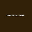 Deep In The Mire in Manchester tickets