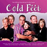 The Official Soundtrack to the series Cold Feet - buy  the double cd now - 37 crackin' tunes