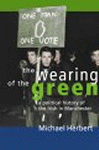The Wearing of the Green: A Political History of The Irish in Manchester