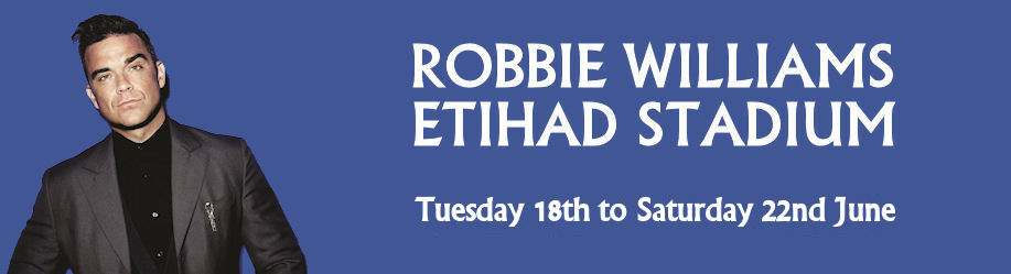 Robbie Williams - Etihad Stadium - 19th & 22nd 