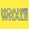 Noah And The Whale in Manchester