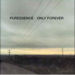 Puressence - Only Forever