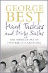 George Best - Hard Tackles and Dirty Baths