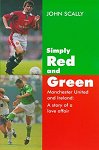 Simply Red and Green - Manchester United and Ireland