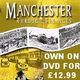 Manchester Through The Ages - A look at the History of Manchester. Yours to own on dvd for £12.99