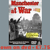 buy this rare dvd which covers Manchester during the World War
