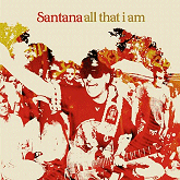 released October 31st 2005, buy the new album All That I Am by Santana on cd
