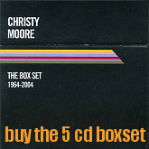 buy the Christy Moore - 1964 to 2004 - 5 cd boxset