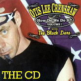 Otis Lee Crenshaw & The Black Liars - How Do We Do It Volume 1