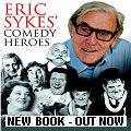 Eric Sykes' Comedy Heroes - out now