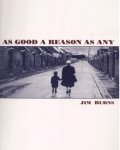 Jim Burns - As Good A Reason As Any