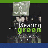 Buy the book "The Wearing of The Green - A Political History of the Irish in Manchester" by  Michael John Herbert