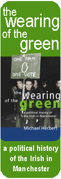 The Wearing of the Green - a political history of the Irish in Manchester