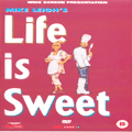 Life is Sweet