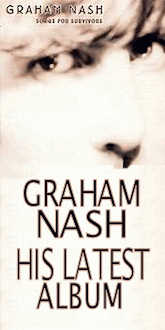 Graham Nash's latest solo offering, Songs For Survivors
