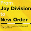 buy Mick Middles From Joy Division to New Order - the true story of Anthony H Wilson and Factory Records