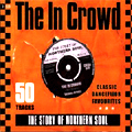 The In Crowd - The Story of Northern Soul on CD