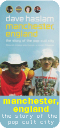 buy Manchester, England - the story of the pop cult city by Dave Haslam