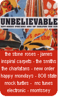 Unbelievable - featuring some of the greatest Madchester tracks ever