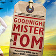 Goodnight Mister Tom in Manchester