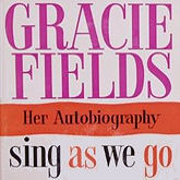 Gracie Fields - Her Autobiography