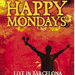 Happy Mondays live in Barcelona on DVD