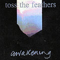 Toss The Feathers - Rude Awakening