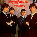 Wayne Fontana & The Mindbenders