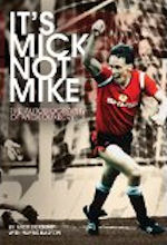 Its Mick not Mike by Mick Duxbury