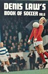 Denis Law's Book of Soccer No 6