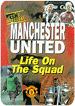 Manchester United Life On The Squad