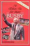 Sir Matt Busby - From Tragedy to Triumph on video