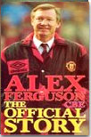 Alex Ferguson CBE - The Official Story on video to buy