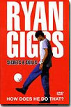 Ryan Giggs Secret and Skills on DVD to buy