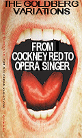 The Goldberg Variations - from cockney red to opera singer - out now