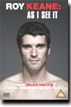 Roy Keane As I See It out on dvd to buy