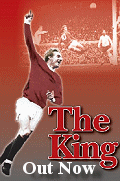 The King - Denis Law - Hero of the Stretford End