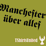 Manchester Uber Alles - The T-shirt